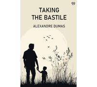 Taking The BastileOr, Pitou The Peasant (Edition1)