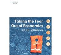 Taking the Fear Out of Economics