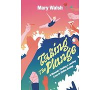 Taking The Plunge: A Memoir; Finding A Lasting Love In Online Dating