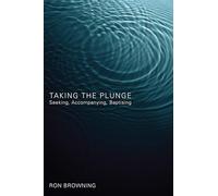 Taking the Plunge: Seeking, Accompanying, Baptising