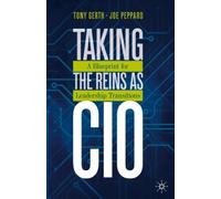 Taking the Reins as CIO : A Blueprint for Leadership Transitions
