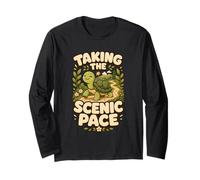 Taking The Scenic Pace Outdoor Humor Long Sleeve T-Shirt
