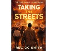 Taking the Streets: Book 4 The Fire Within