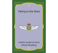 Taking to the Skies: 10 (Misfit Squadron)