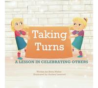 Taking Turns: A lesson in celebrating others