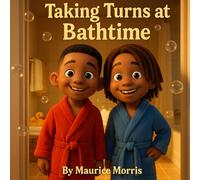 Taking Turns at Bathtime: Bethany Christian Academy | 3rd - 5th | 2025-2026 (Brave Creators, Growing Stories)
