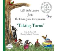 Taking Turns: Dyslexic Inclusive (Life’s Little Lessons From The Countryside Companions)