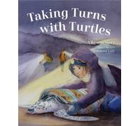 Taking Turns with Turtles : A Rescue Story