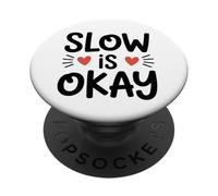 Taking your time is ok PopSockets Adhesive PopGrip