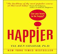 Tal Ben-Shahar Happier: Can you learn to be Happy? (UK Paperback) Paperback Book Tal Ben-Shahar Multicolor