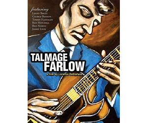 Tal Farlow - Talmage Farlow: a Film By Lorenzo DeStefano