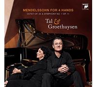 Tal & Groethuysen - Mendelssohn: Piano Works For Four Hands, Octet & Symphony 1