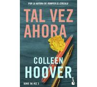 Tal vez ahora (Maybe Now): Serie Tal vez, 3 (Bestseller)