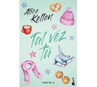 Tal vez tú: Serie Tú 2 (Novela)