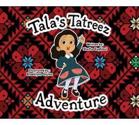 Tala's Tatreez Adventure