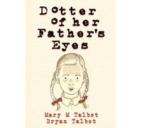 Talbot, Bryan - Dotter of Her Father's Eyes