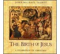TALBOT, JOHN MICHAEL - Birth Of Jesus: Celebration The
