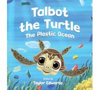 Talbot the Turtle: The Plastic Ocean