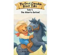 Tale 9. The Alberta Outlaw!