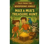 Tale from The Whispering Jungle: Max & Mia's Treasure Adventure Hunt