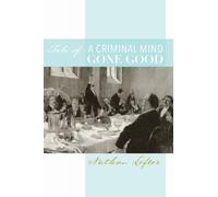 Tale of a Criminal Mind Gone Good