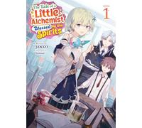 Tale of a Little Alchemist Blessed by the Spirits (Light Novel) Vol. 1, The