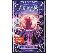 Tale of Magic: Die Legende der Magie 2 - Eine d, Colfer, Dorman, Schuhmacher.