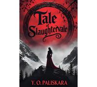Tale of Slaughtervale: Survivors nor Saviors Book 1