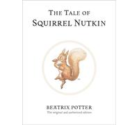 TALE OF SQUIRREL NUTKIN 2 by Beatrix Potter Hardback Self Help Business
