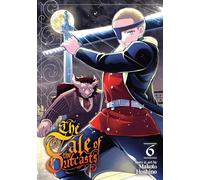 Tale of the Outcasts Vol. 6, The (The Tale of the Outcasts)
