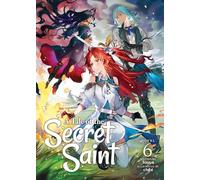Tale of the Secret Saint (Light Novel) Vol. 6, A (A Tale of the Secret Saint (Light Novel))