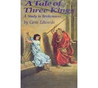 Tale of Three Kings: A Study in Brokenness