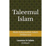 Taleemul Islam: Lessons in Islam (Beneficial Islaamic Books)