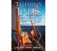 Taleisin's Tales: Sailing Towards the Southern Cross