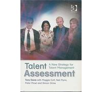 Talent Assessment: A New Strategy for Talent Management