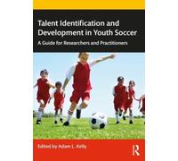 Talent Identification and Development in Youth Soccer: A Guide for Researchers and Practitioners