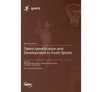 Talent Identification and Development in Youth Sports