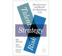 Talent, Strategy, Risk: How Investors and Boards Are Redefining TSR