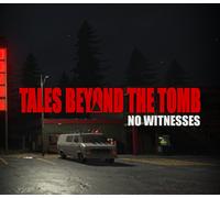 Tales Beyond The Tomb - No Witnesses PC Steam CD Key