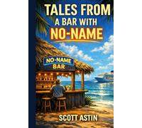 Tales from a Bar With No-Name