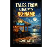 Tales from a Bar With No-Name
