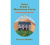 Tales from a Mountain Farm: enhanced edition