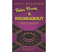 Tales From a Roundabout: Volumes 1-4