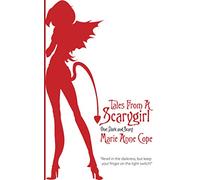 Tales From A Scarygirl: One: Dark and Scary: Volume 1