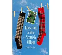Tales from a Wee Scottish Village