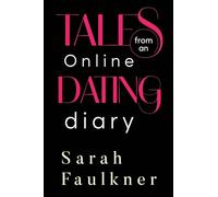 Tales From An Online Dating Diary