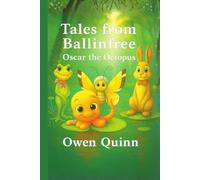 Tales from Ballinfree Oscar the Octopus Volume 1