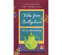 Tales from Ballyclara: A Short Story Collection from the Aoife O'Reilly Series