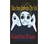 Tales from Between The Veil: 4 (The Fading Path)