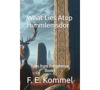 Tales From Borypherea: What Lies Atop Himmlemsdor